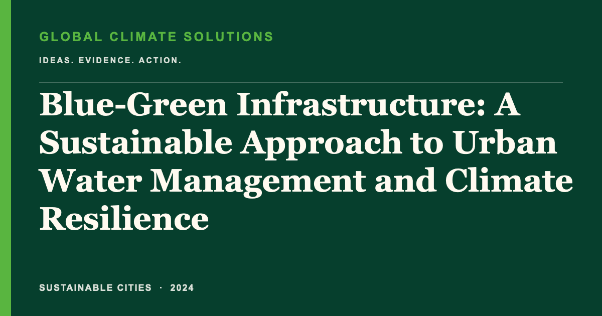 Editorial title card for Blue-Green Infrastructure: A Sustainable Approach to Urban Water Management and Climate Resilience
