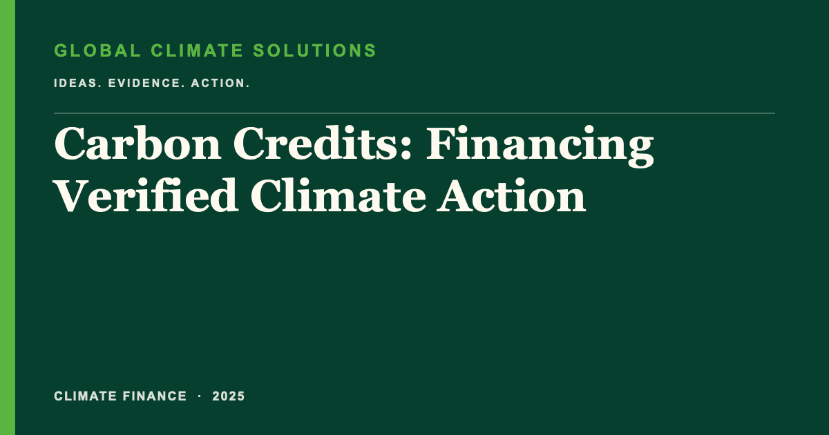 Editorial title card for Carbon Credits: Financing Verified Climate Action