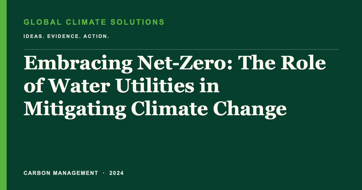 Editorial title card for Embracing Net-Zero: The Role of Water Utilities in Mitigating Climate Change