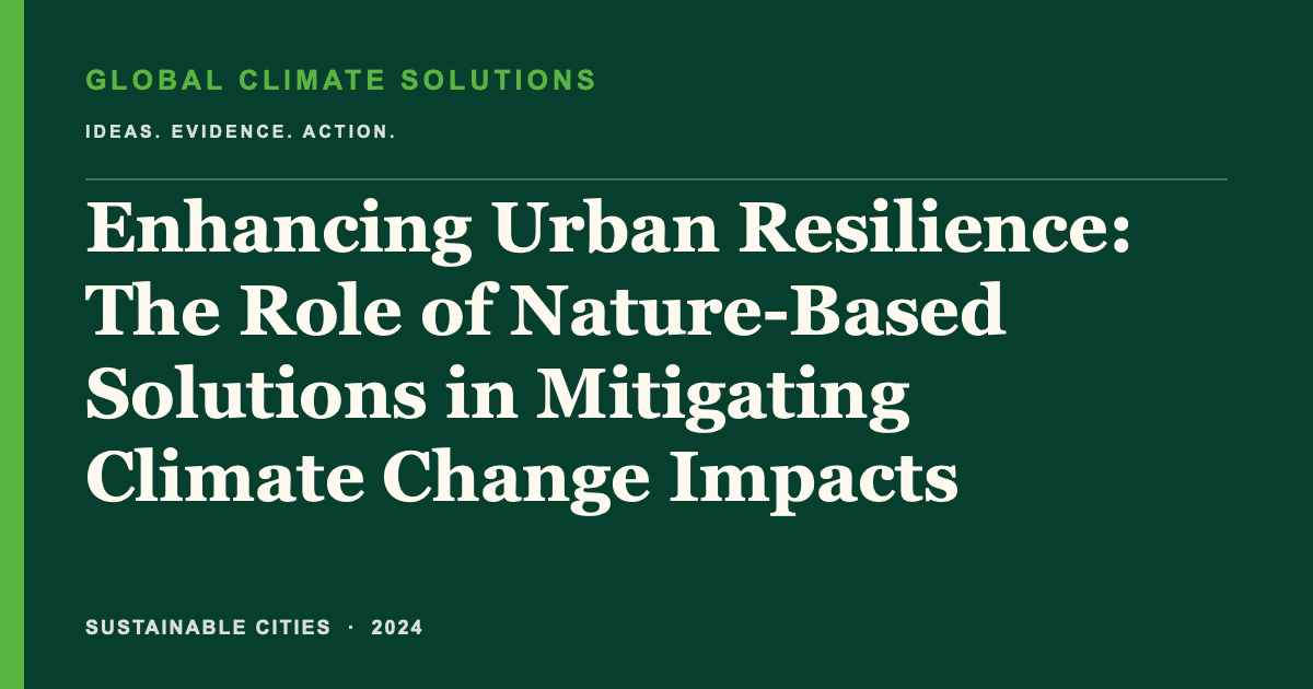 Editorial title card for Enhancing Urban Resilience: The Role of Nature-Based Solutions in Mitigating Climate Change Impacts