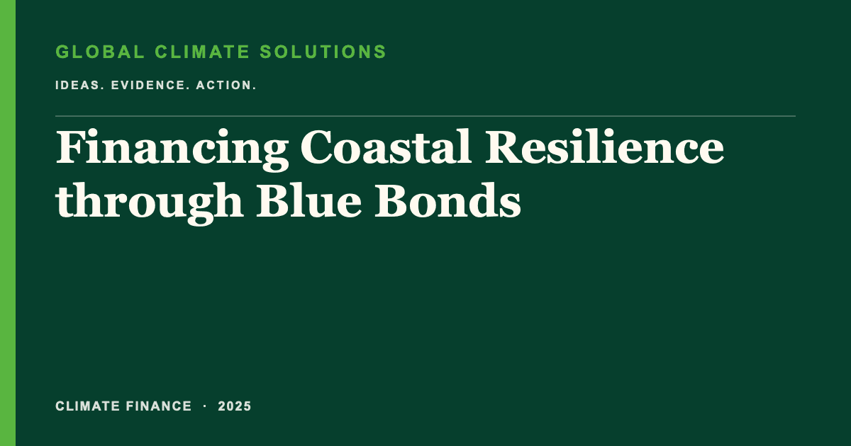 Editorial title card for Financing Coastal Resilience through Blue Bonds