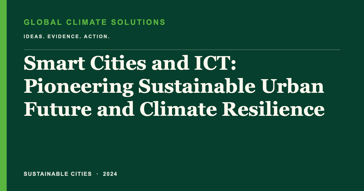 Editorial title card for Smart Cities and ICT: Pioneering Sustainable Urban Future and Climate Resilience