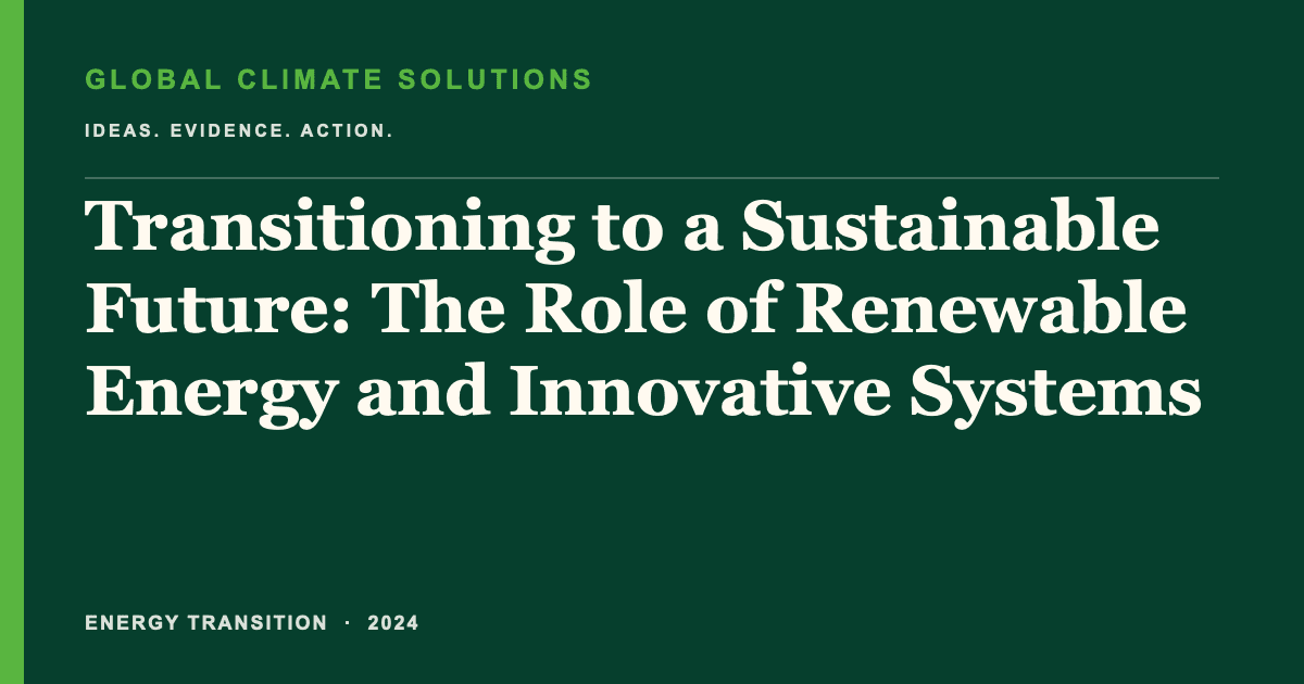 Editorial title card for Transitioning to a Sustainable Future: The Role of Renewable Energy and Innovative Systems