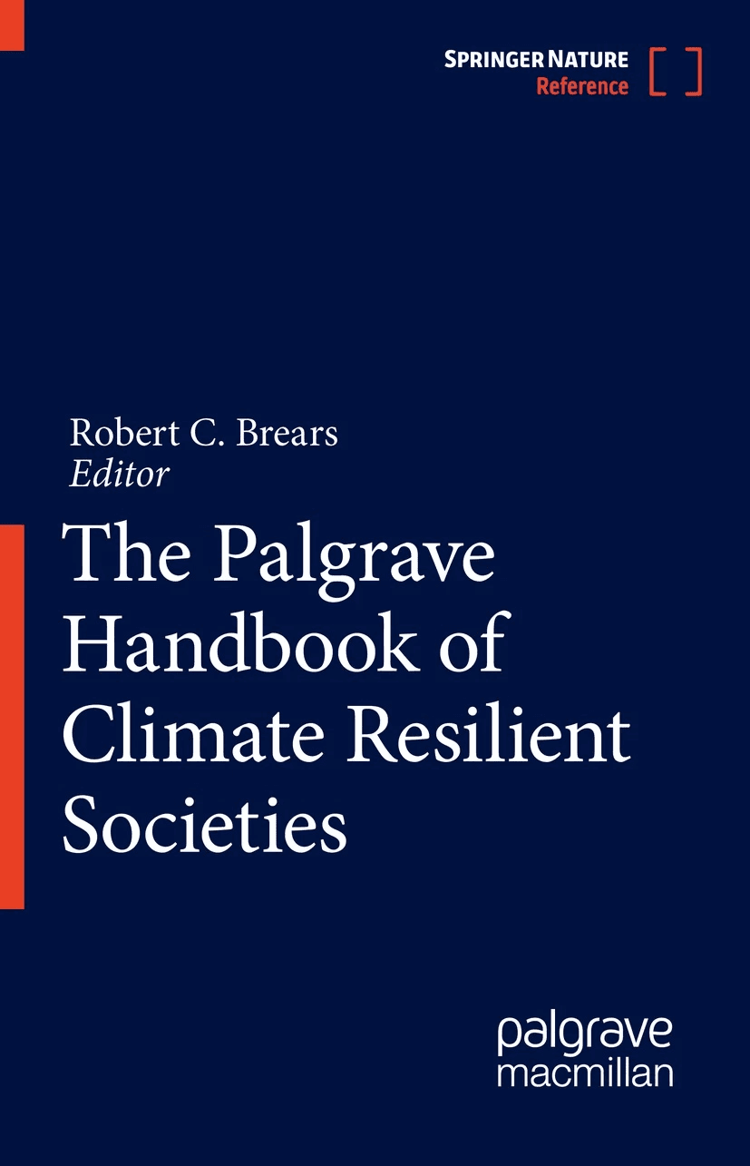 Book cover of The Palgrave Handbook of Climate Resilient Societies exploring climate adaptation, resilient infrastructure and sustainability strategies.